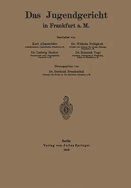 E-Book (pdf) Das Jugendgericht in Frankfurt a. M. von Karl Freudenthal, Ludwig Becker, Wilhelm Polligkeit
