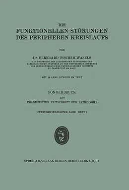 E-Book (pdf) Die funktionellen Störungen des peripheren Kreislaufs von NA Fischer-Wasels