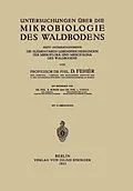 E-Book (pdf) Untersuchungen über die Mikrobiologie des Waldbodens von D. Fehaer, R. Bokor, L. Varga