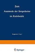 E-Book (pdf) Zum Ausstande der Bergarbeiter im Ruhrbezirk von NA Engel
