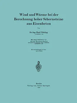 E-Book (pdf) Wind und Wärme bei der Berechnung hoher Schornsteine aus Eisenbeton von Karl Döring, Hermann Goebel