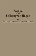E-Book (pdf) Salben und Salbengrundlagen von Hermann v. Czetsch-Lindenwald, Friedrich Schmidt-La Baume, R. Jäger