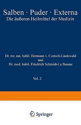 E-Book (pdf) Salben · Puder · Externa von Hermann v. Czetsch-Lindenwald, Friedrich Schmidt-La Baume, R. Jäger
