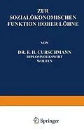 E-Book (pdf) Zur Sozialökonomischen Funktion Hoher Löhne von F.H. Curschmann