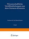 E-Book (pdf) Wissenschaftliche Veröffentlichungen aus dem Siemens-Konzern von Arthur Clausing, Robert Fellinger, Bruno Felgenheuer
