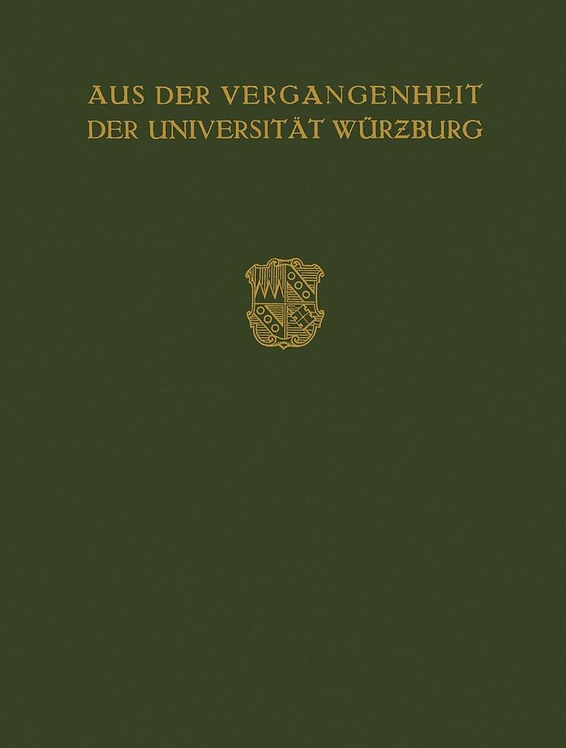 Aus der Vergangenheit der Universität Würzburg