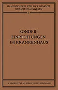 E-Book (pdf) Sondereinrichtungen im Krankenhaus von H. Braun, K.W. Clauberg, F. Goldmann