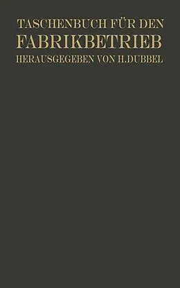 E-Book (pdf) Taschenbuch für den Fabrikbetrieb von Otto Brandt, H. Dubbel, W. Franz