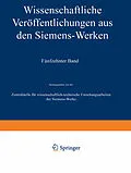 E-Book (pdf) Wissenschaftliche Veröffentlichungen aus den Siemens-Werken von Heinrich von Boul, Robert Fellinger, Adolf Franke