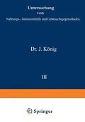E-Book (pdf) Untersuchung von Nahrungs-, Genussmitteln und Gebrauchsgegenständen von A. Bömer, Fr. Goppelsroeder, J. Hasenbäumer