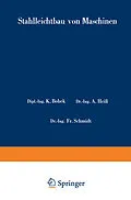 E-Book (pdf) Stahlleichtbau von Maschinen von Karl Bobek, W. Metzger, Fr. Schmidt