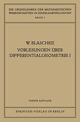 E-Book (pdf) Vorlesungen Über Differentialgeometrie I von Wilhelm Blaschke
