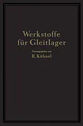 E-Book (pdf) Werkstoffe für Gleitlager von NA Berchtenbreiter, W. Bungardt, NA Göler