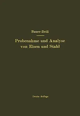 E-Book (pdf) Probenahme und Analyse von Eisen und Stahl von O. Bauer, E. Deiß