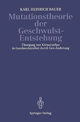 E-Book (pdf) Mutationstheorie der Geschwulst-Entstehung von K.H. Bauer