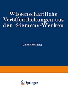 E-Book (pdf) Wissenschaftliche Veröffentlichungen aus den Siemens-Werken von Fritz Bath, Rudolf Bingel, Elisabeth Brandenburger