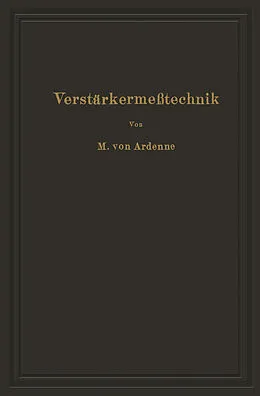 E-Book (pdf) Verstärkermeßtechnik von Manfred von Ardenne, NA Stoff, NA Gabriel