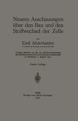 E-Book (pdf) Neuere Anschauungen über den Bau und den Stoffwechsel der Zelle von Emil Abderhalden