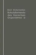 E-Book (pdf) Schutzfermente des tierischen Organismus von Emil Abderhalden