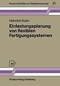 E-Book (pdf) Einlastungsplanung von flexiblen Fertigungssystemen von Heinrich Kuhn