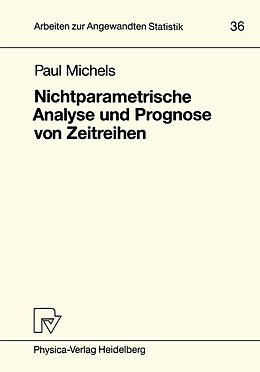 E-Book (pdf) Nichtparametrische Analyse und Prognose von Zeitreihen von Paul Michels