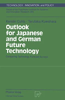 E-Book (pdf) Outlook for Japanese and German Future Technology von Kerstin Cuhls, Terutaka Kuwahara