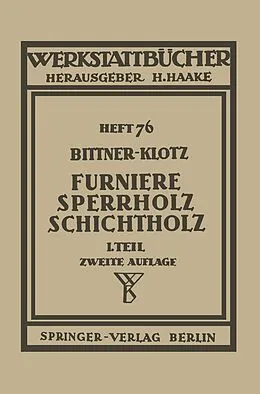 E-Book (pdf) Furniere  Sperrholz Schichtholz von J. Bittner, L. Klotz