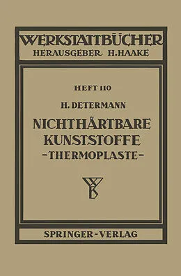E-Book (pdf) Nichthärtbare Kunststoffe (Thermoplaste) von H. Determann