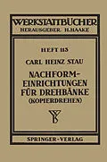 E-Book (pdf) Nachformeinrichtungen für Drehbänke (Kopierdrehen) von C.H. Stau