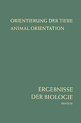 E-Book (pdf) Orientierung der Tiere / Animal Orientation von Hansjochem Autrum, Erwin Bünning, Karl v. Frisch