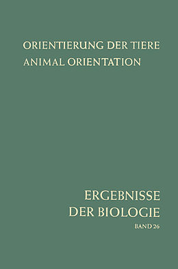 Kartonierter Einband Orientierung der Tiere / Animal Orientation von Hansjochem Autrum, A. Kühn, Erwin Bünning
