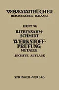 E-Book (pdf) Werkstoffprüfung von P. Riebensahm, Paul W. Schmidt