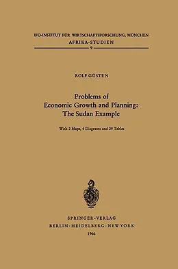E-Book (pdf) Problems of Economic Growth and Planning: The Sudan Example von H. Güsten