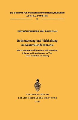E-Book (pdf) Bodennutzung und Viehhaltung im Sukumaland/Tanzania von Dietrich von Rotenhan