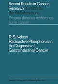 E-Book (pdf) Radioactive Phosphorus in the Diagnosis of Gastrointestinal Cancer von Robert S. Nelson
