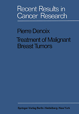 Kartonierter Einband Treatment of Malignant Breast Tumors von Pierre Denoix