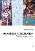 Kartonierter Einband Handbuch Akzeleration von Annette Heinbokel