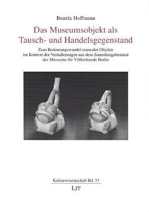 Das Museumsobjekt als Tausch- und Handelsgegenstand