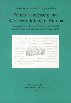 Werteorientierung und Wertevermittlung in Europa