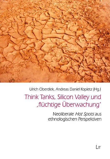 Think Tanks, Silicon Valley und 'flüchtige Überwachung'