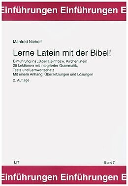 Kartonierter Einband Lerne Latein mit der Bibel! von Manfred Niehoff
