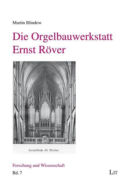 Die Orgelbauwerkstatt Ernst Röver