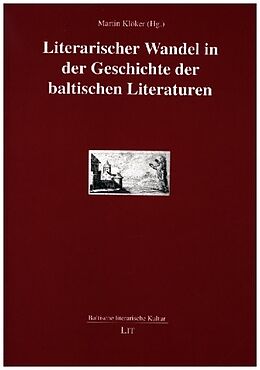 Kartonierter Einband Literarischer Wandel in der Geschichte der baltischen Literaturen von 