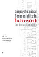 Kartonierter Einband Corporate Social Responsibility in Österreich von Dirk Raith, Bernhard Ungericht, Thomas Korenjak