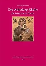 Kartonierter Einband (Kt) Die orthodoxe Kirche von Grigorios Larentzakis