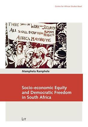 Socio-economic Equity and Democratic Freedom in South Africa