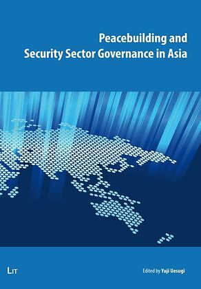 Peacebuilding and Security Sector Governance in Asia