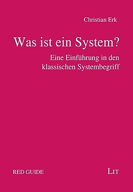 Kartonierter Einband Was ist ein System? von Christian Erk