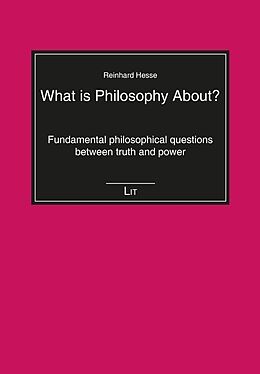 Fester Einband What is Philosophy About? von Reinhard Hesse