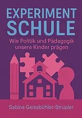 Kartonierter Einband Experiment Schule von Sabina Geissbühler-Strupler